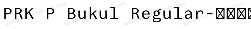 PRK P Bukul Regular字体转换